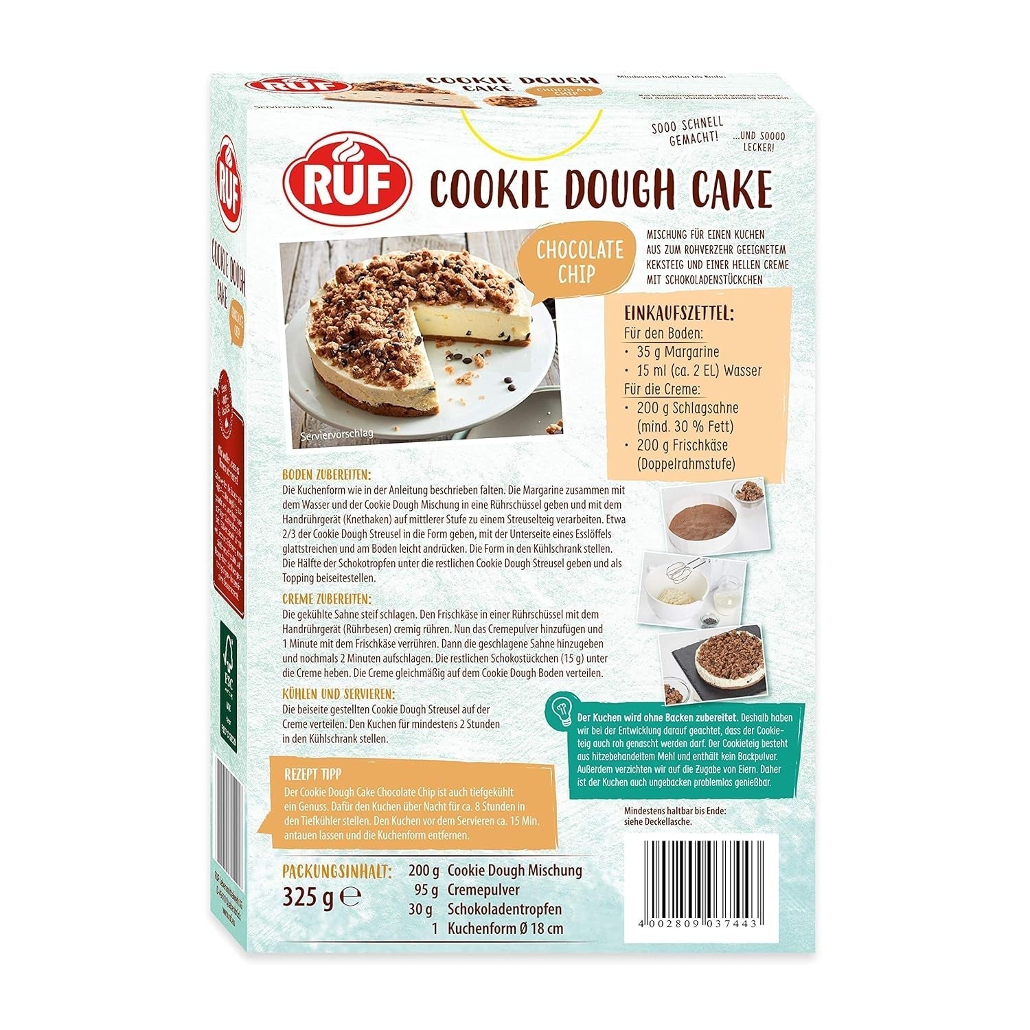 RUF Cookie Dough Cake Ohne Backen, Tortenboden Aus Keksteig Mit Frischkäse-Creme Und Schokoladenstückchen, Inkl. Kuchenform, 1X325G Miscela per panificazione e cottura Naty Shop